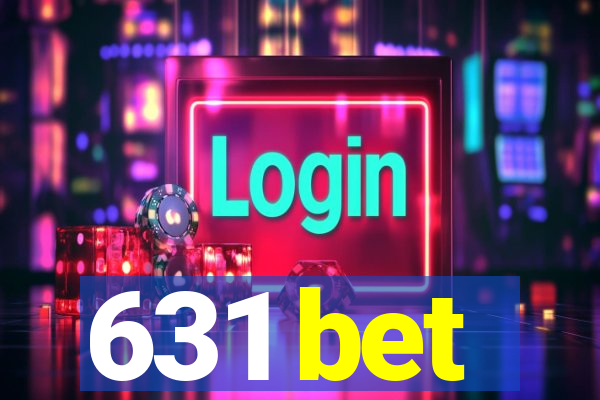 631 bet